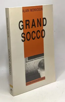 Trilogie des modèles ., 2, Grand Socco (le)