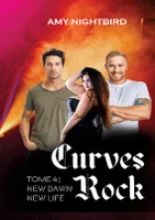 Curves Rock, Tome 4 New Dawn New life