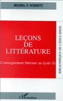 Leçons de littérature., I, Leçon de littérature, L'enseignement de.là littérature au lycée (I)