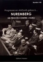 Nuremberg - un procès contre l'oubli