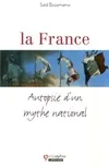 La France - Autopsie d'un mythe national, autopsie d'un mythe national