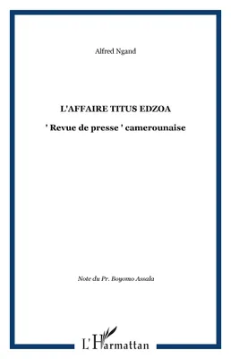 L'AFFAIRE TITUS EDZOA, 