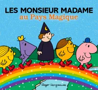 Monsieur madame paillettes, Les Monsieur Madame au Pays Magique