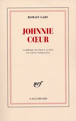 Johnnie Cœur, Comédie en deux actes et neuf tableaux