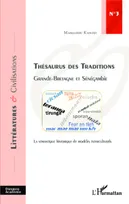 Thésaurus des Traditions, Grande-Bretagne et Sénégambie - La sémantique historique de modèles interculturels
