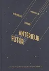 Futur antérieur / rétrofuturisme, archémodernisme, steampunk, perfect future, archémodernisme, rétrofuturisme, steampunk