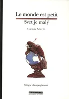 Le monde est petit (bilingue slovaque-français), recueil de récits de voyage