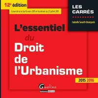 L'essentiel du droit de l'urbanisme 2015-2016