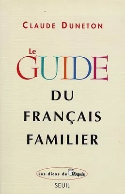 Le Guide du français familier