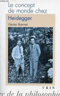 Le Concept de monde chez Heidegger