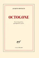 Octogone, Livre de poésie, quelquefois prose