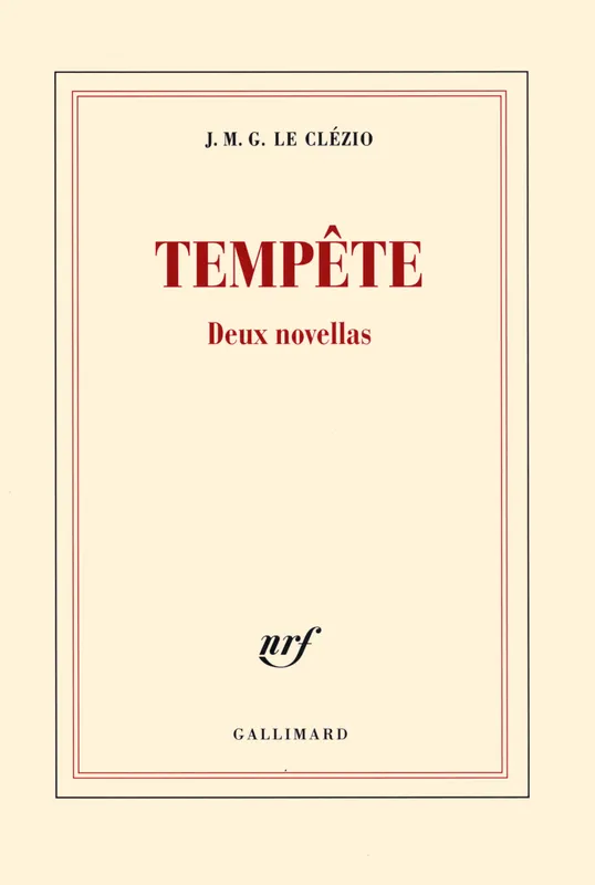 Livres Littérature et Essais littéraires Romans contemporains Francophones Tempête, Deux novellas Jean-Marie-Gustave Le Clezio