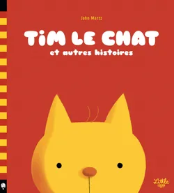 Tim le chat et autres histoires