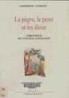La pègre la peste et les dieux, Chroniques du festival d'Avignon
