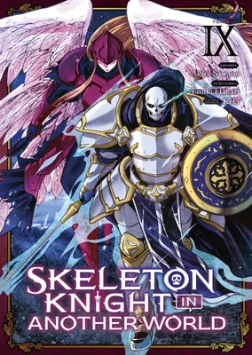 Skeleton Knight in Another World - Tome 9