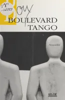 Boulevard Tango, Nouvelles