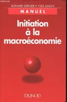 Initiation à la macroéconomie. Manuel. 6e édition