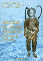 L'histoire du Musée Frédéric Dumas, de 1994 à 2006