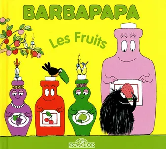 La petite bibliothèque de Barbapapa, 24, Barbapapa - les fruits