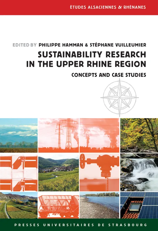 Livres Sciences Humaines et Sociales Sciences sociales Sustainability Research in the Upper Rhine Region, Concepts and Case Studies Philippe Hamman