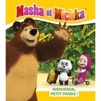 Masha et Michka - Bienvenue petit panda !