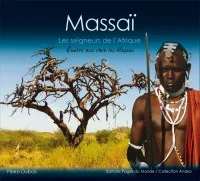 Massaï, les seigneurs de l'Afrique , Quatre ans chez les Massaï