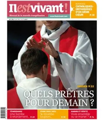 N°294 - Il est vivant Nouvelle formule - Juin 2012 - Quels prêtres pour demain ?