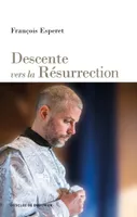Descente vers la Résurrection