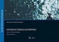 Histoires de sciences et Entreprises - Volume 3, La parole aux entreprises