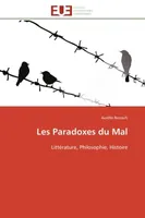 Les Paradoxes du Mal, Littérature, Philosophie, Histoire