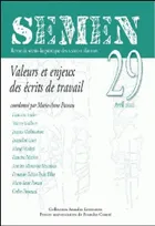 Semen, n°29/2010, Valeurs et enjeux des écrits de travail