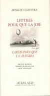 Livres Littérature et Essais littéraires Théâtre Lettres pour que la joie (cartas para que la alegria) Arnaldo Calveyra