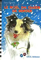 SOS animaux., 12, S.O.S. Animaux, 12 : Le Noël du chien de berger