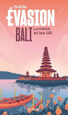 Bali Guide Evasion, Lombok et les Gili