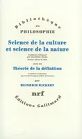 Science de la culture et science de la nature / Théorie de la définition