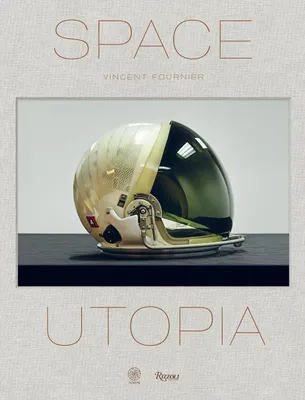 Space utopia, A journey through the history of space exploration