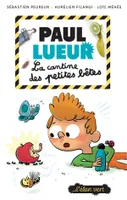 Paul Lueur T3 - La cantine des petites bêtes