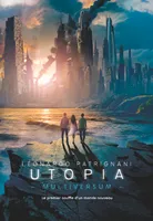 Multiversum, 3, Tome 3 : Utopia, Utopia