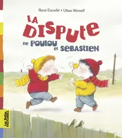 La dispute de Poulou et Sébastien