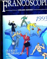 Francoscopie 1993, qui sont les Français ?