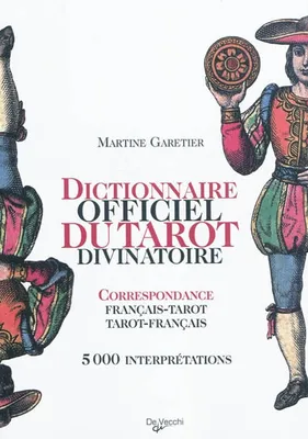 Dictionnaire officiel du tarot divinatoire, correspondance français tarot, tarot français