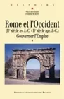 Rome et l'Occident, Gouverner l'Empire (IIe siècle av. J.-C. - IIe siècle apr. J.-C.)