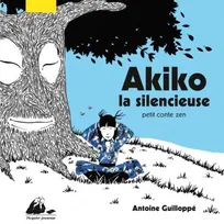 Akiko la silencieuse - Petit conte zen