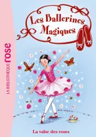18, Les Ballerines Magiques 18 - La valse des roses