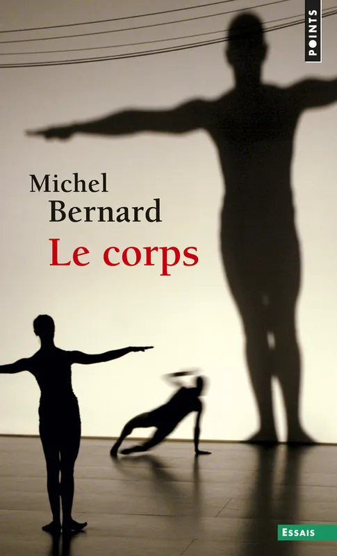 Livres Sciences Humaines et Sociales Sciences sociales Le Corps Michel Bernard