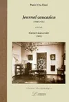Journal caucasien suivi de carnet moscovite, 1928-1931