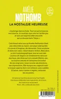 Livres Littérature et Essais littéraires Romans contemporains Francophones La Nostalgie heureuse, roman Amélie Nothomb