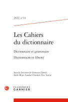 Les Cahiers du dictionnaire, Dictionnaire et grammaire Dictionnaire et liberté