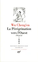 La pérégrination vers l'Ouest., 2, [Livres XI-XX], La Pérégrination vers l'Ouest (Tome 2), Xiyou ji