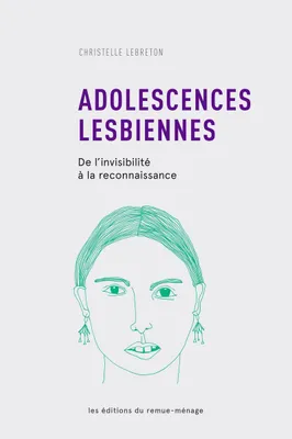 Adolescences lesbiennes, De l'invisibilité à la reconnaissance